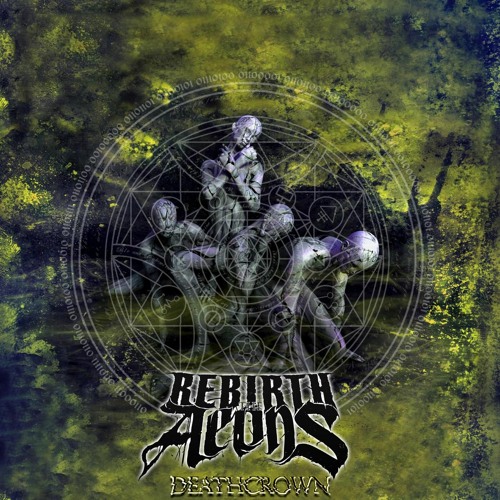 Rebirth The Aeons - Deathcrown