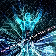 UniversAll Axiom - Framework Select (SlowCore Mix 11111HZ)