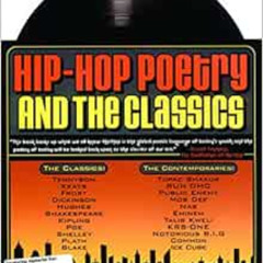 [View] EBOOK 🗸 Hip-hop Poetry And The Classics by Alan Sitomer,Michael Cirelli EBOOK