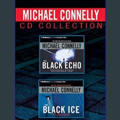 ebook read pdf 💖 Michael Connelly CD Collection 1: The Black Echo, The Black Ice (Harry Bosch Seri
