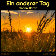 Florian Martin - Ein anderer Tag