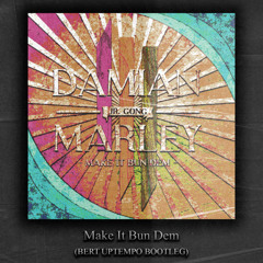 Bert - Make It Bun Dem (Bootleg)