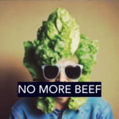 No More Beef
