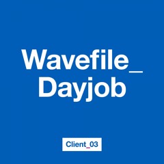 Wavefile_Dayjob