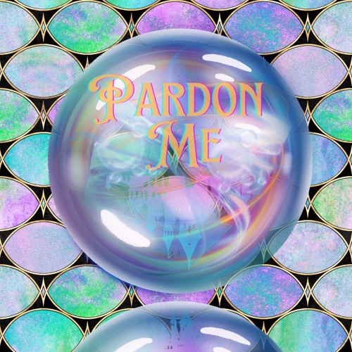 Pardon Me x Dayzi