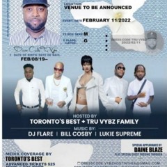 IDENTITY 2022 - STEP A CHOICE/DJ FLARE/BILL COSBY/LUKIE SUPREME @TOPAZ LOUNGE, TORONTO 2/11/22