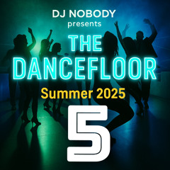 THE DANCEFLOOR summer 2025 part 5