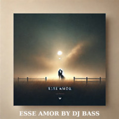 DJ Bass - Esse Amor