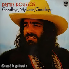 Demis Roussos - Goodbye My Love Goodbye, Goodbye Auf Wiederseh'n (Sturm & Joppi Remix Extended Mix)