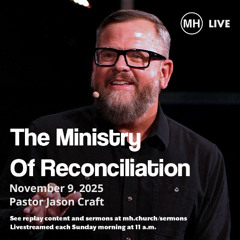 The Ministry of Reconciliation - Jason Craft