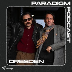 Paradigm Podcast - Dresden (live at Planet Paradigm 2025)