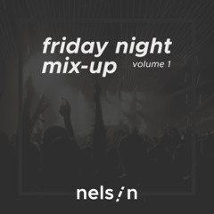 friday night mix-up: volume 1