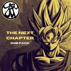 The Next Chapter Dub Pack