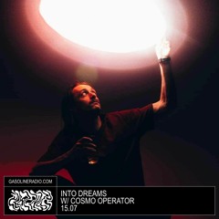 INTO DREAMS #09 W/ COSMO OPERATOR 15/07/2023