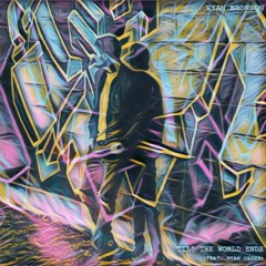 Til' The World Ends (Feat. Ryan Oakes) (Prod. By Jake Daniels)