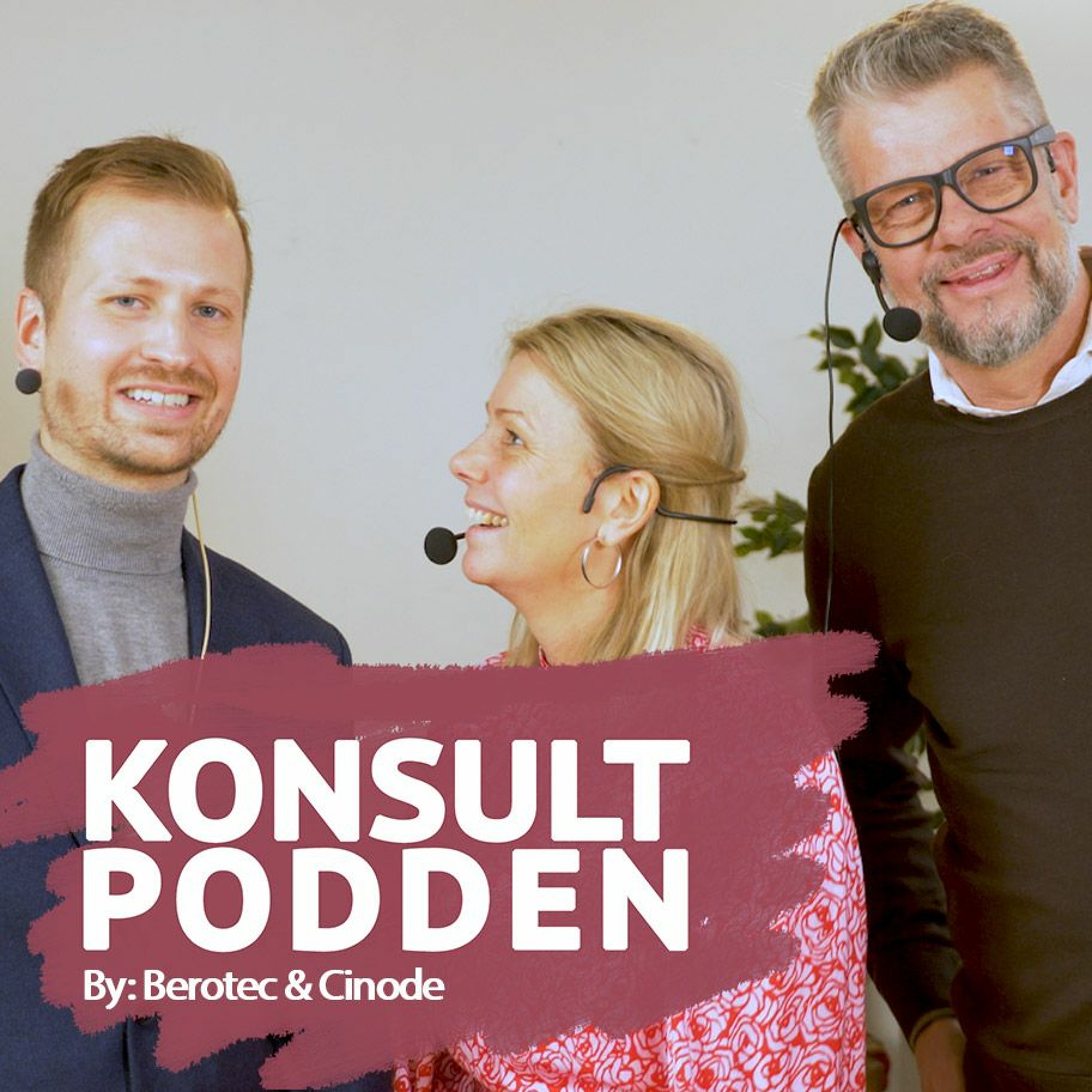 Konsultpodden by Berotec & Cinode