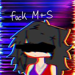 Fuck M+S [prod. ne1ro]
