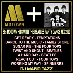 60s MOTOWN HITS WITH THE BEATLES DANCE PARTY MIX 2020 DJ MARIO TAZZ