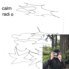 calm radio ep1 (oct 5 2020)
