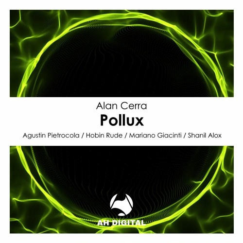 Alan Cerra - Pollux (Shanil Alox Remix)