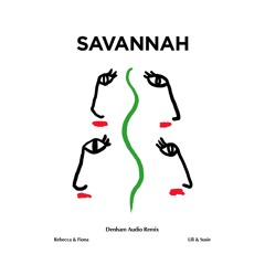 Savannah (Denham Audio Remix)