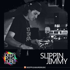 DEEP PLEASURE 09 04 2020 - SLIPPIN JIMMY [USA]
