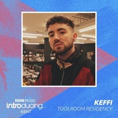 KEFFI - BBC Introducing Guest Mix - Toolroom Residency