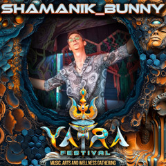 Yatra Festival (NZ) '25 - Psytrance Set - Full On - DJ SHaManiK_BunnY - 145 to 147 BPM