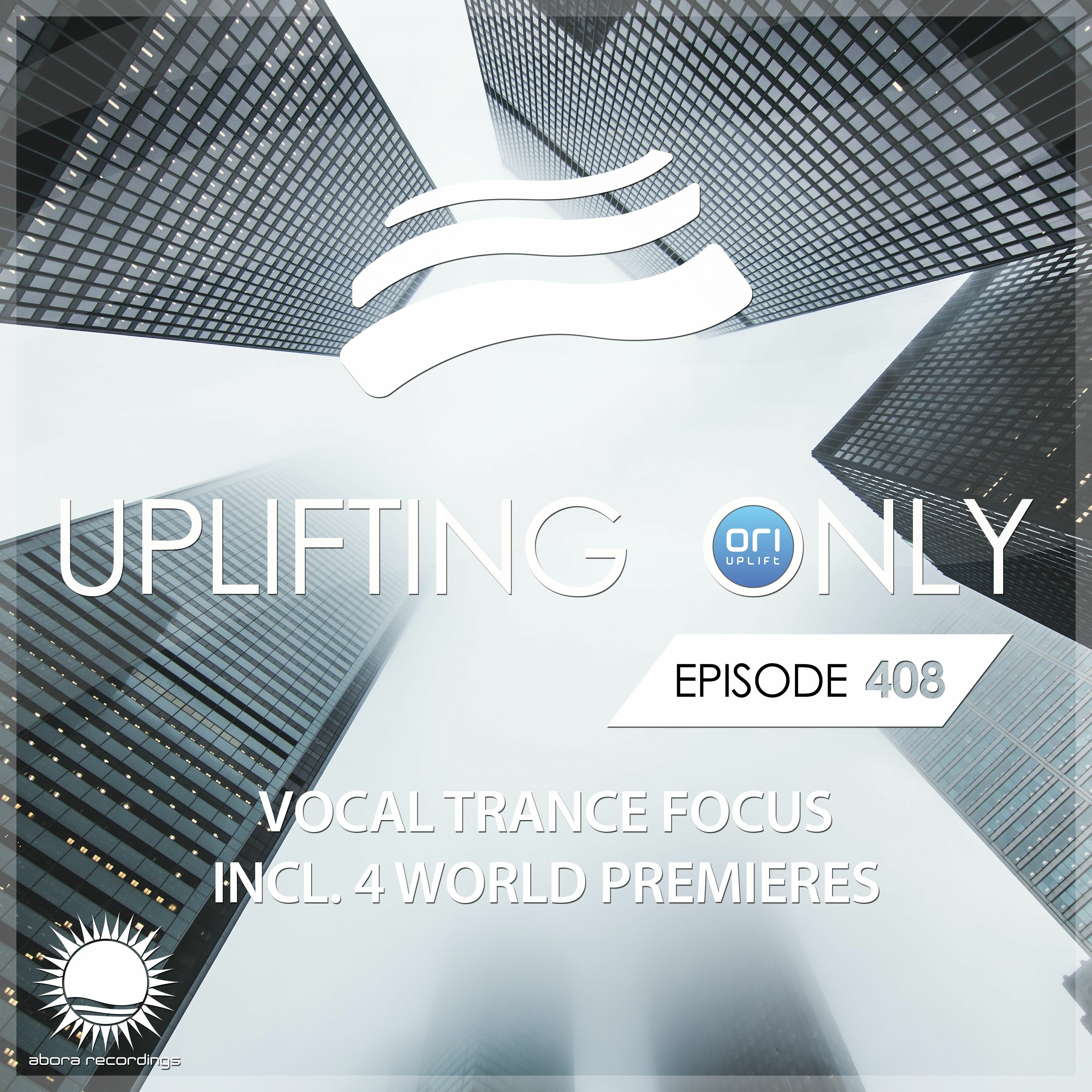 Uplifting Only 408 (Dec 3, 2020) (Vocal Trance Focus)