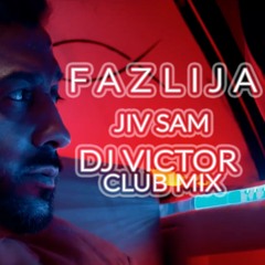 Fazlija - Ziv Sam (DJ Victor Club Mix)