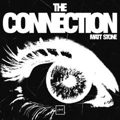 Matt Stone - The Connection  [Be Yourself Music]