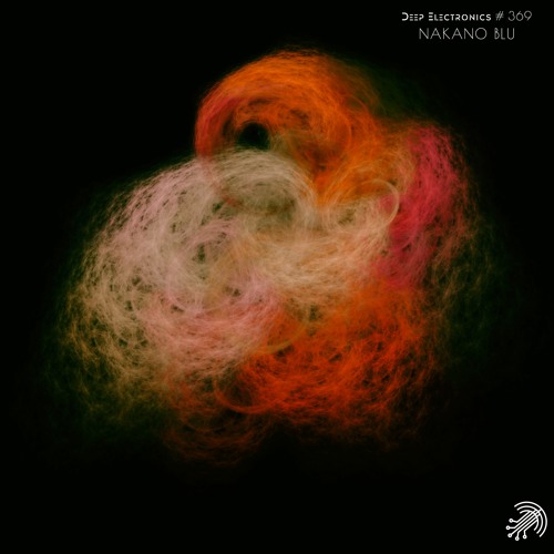 Deep Electronics # 369 - NAKANO BLU
