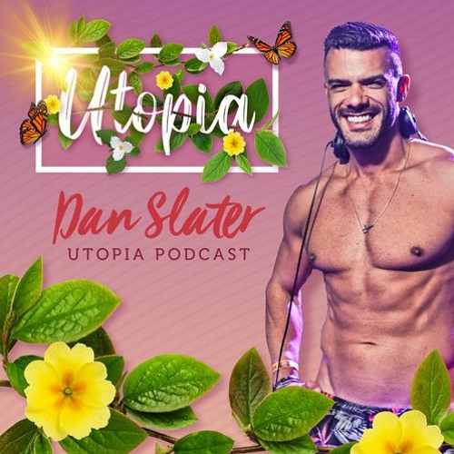DJ Dan Slater - Utopia - September 2020