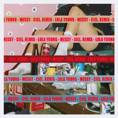 Lola Young - Messy (CIEL. Extended Remix)