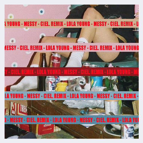 Lola Young - Messy (CIEL. Extended Remix)