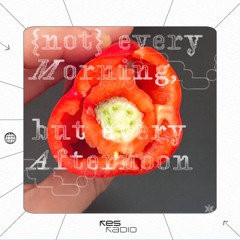 (Not) Every Morning, But Every Afternoon #2 Lovesong Edition w/ cayprincess and kk4rbon