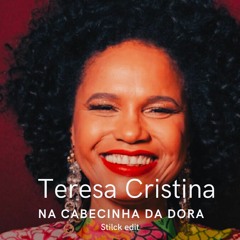 TERESA CRISTINA - NA CABECINHA DA DORA (STILCK EDIT)