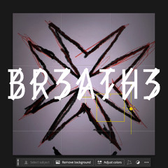 BR3ATH3
