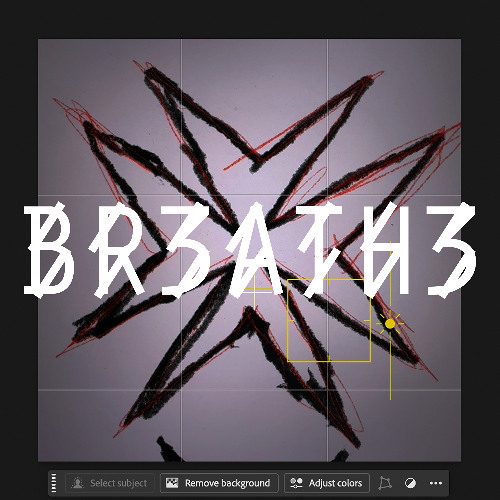 BR3ATH3 (DARKENED MIX)