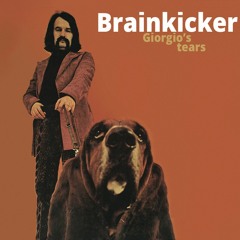 Brainkicker - Giorgio's Tears [2021] (Free track with download link)