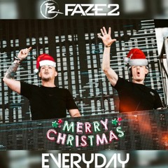 Faze2 - Everyday ***FREE DOWNLOAD***