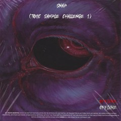 Snap (Toxic Sample Challenge)