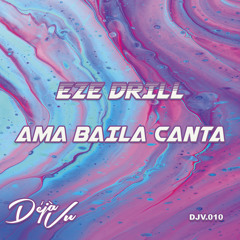 Eze Drill - Ama Baila Canta (Mr Martin Remix) (TOP 58 BEATPORT TECH HOUSE CHART)