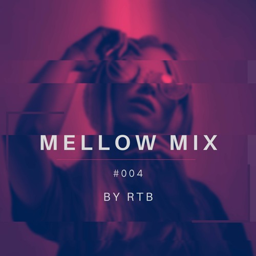 RTB - Mellow #004