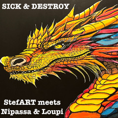 SICK AND DESTROY