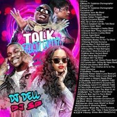 Dj Sp & Dj Dell Talk That Shit Vol.1