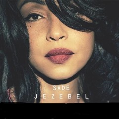 Sade - Jezebel (Crowley Beatz Refix)