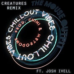 Chillout Vibes 2 (Creatures Remix)