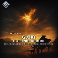 Glory: Dramatic Piano Underscores By Leitmotif