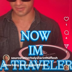 NOW IM A TRAVELER .wav